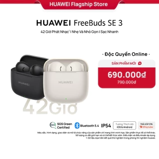 Tai Nghe Bluetooth HUAWEI FreeBuds SE 3 | 42 Giờ Phát Nhạc | Nhẹ Và Nhỏ Gọn | Sạc Nhanh