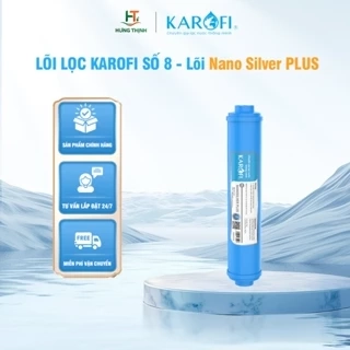 Lõi lọc Karofi số 8 Lõi Nano Silver Plus (Lõi Hồng ngoại) Chống Tái Nhiễm Khuẩn - Hàng Chính Hãng