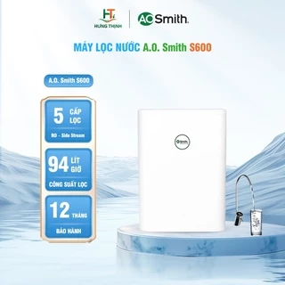 Máy Lọc Nước Aosmith S600 - Hàng Chính Hãng Bảo Hành 12 Tháng