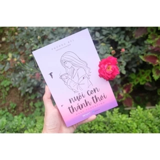 Nuôi con thảnh thơi phiên bản đặc biệt Phương Bùi
