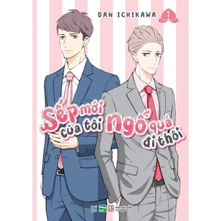 Sách - Sếp Mới Của Tôi Ngố Quá Đi Thôi (Truyện Tranh)