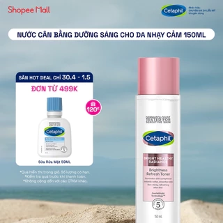 Nước cân bằng làm sáng dịu lành cho da nhạy cảm CETAPHIL BRIGHT HEALTHY RADIANCE TONER 150ML