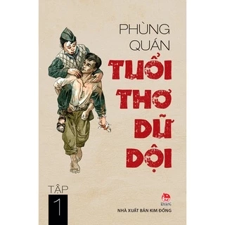 Sách - Tuổi thơ dữ dội - Tập 1 & 2 ( Tái bản 2024 )