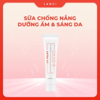 Sữa chống nắng dưỡng ẩm và làm sáng da LANCI chống tia UV, không bết dính minisize 10ml