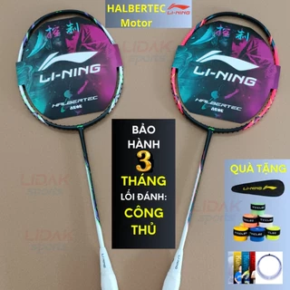 Vợt cầu lông Lining Halbertec Motor chính hãng khung full carbon căng sẵn 10kg 11kg 12kg - LIDAK SPORT