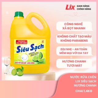 Nước rửa chén siêu sạch chanh 1,4kg NS140 sạch bóng viết dầu mỡ hương chanh thơm mát - Lixco Vietnam