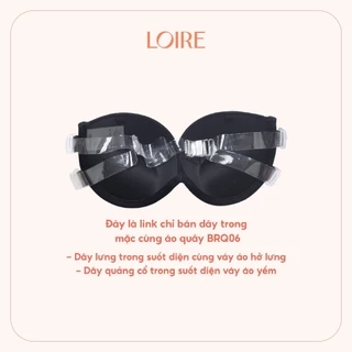 Dây Trong/ Dây Vải Của Áo Lót Quây BRQ06 Mặc Áo Hở Lưng Và Áo Yếm Loirechic DT