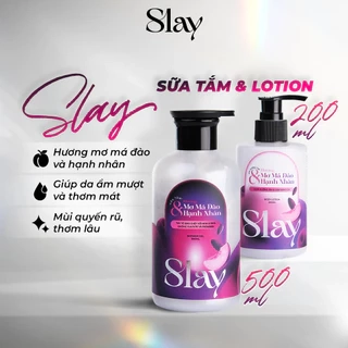 Combo Sữa Tắm và Sữa Dưỡng Thể Body Lotion SLAY Hương Mơ Má Đào hoặc Cam Bergamot 200ml & 500ml