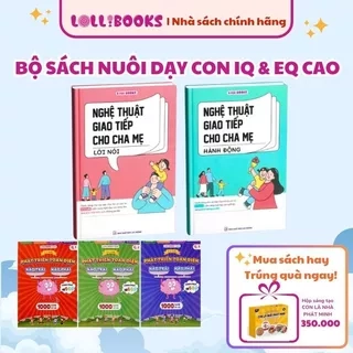 Sách ba mẹ tốt hơn người thầy tốt LOLLIBOOKS dạy cha mẹ giao tiếp không đòn roi, con hạnh phúc thông minh bìa cứng