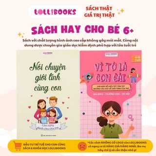 Sách Giáo Dục Cho Bé Lollibooks - Vì Tớ Là Con Gái - Vì Tớ Là Con Trai - Nói Chuyện Giới Tính Cùng Con