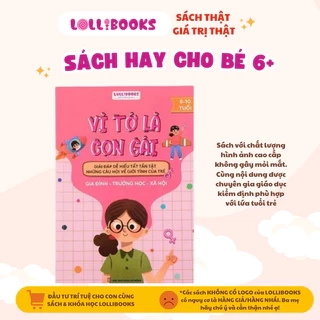 Sách Giáo Dục Giới Tính cho bé Vì tớ là Con Trai & Vì tớ là Con Gái - Lollibooks