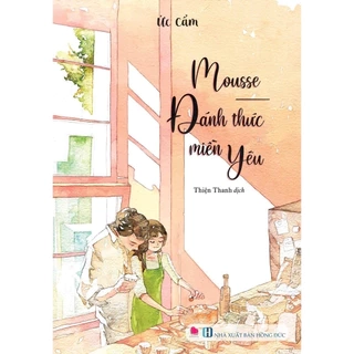 Sách - Mousse Đánh thức miền Yêu (Ức Cẩm)
