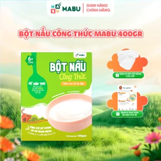 DÒNG SẢN PHẨM ĂN DẶM CHUYÊN BIỆT - Bột nấu Mabu 400gr Công Thức Khoa Học Vượt Trội cho bé từ 6 tháng