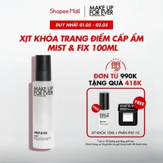 Xịt Khóa Trang Điểm Cấp Ẩm Lâu Trôi Mist & Fix 100ml -  MAKE UP FOR EVER