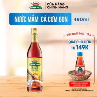 Nước mắm cá cơm Thuận Phát 60 độ đạm 490ml