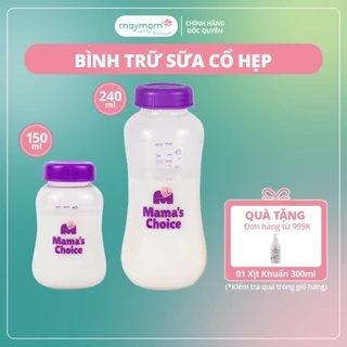 Bình Trữ Sữa Cổ Hẹp Tương Thích Máy Hút Sữa Medela, Unimom, Ameda – Bình Đựng Sữa Mama's Choice Dung Tích 150ml - 240ml