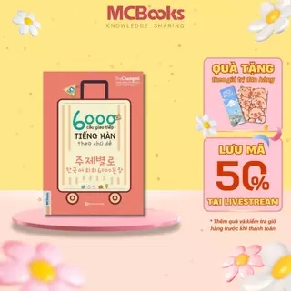Sách - 6000 câu giao tiếp tiếng Hàn theo chủ đề - Kèm App học Online tiện ích - Mcbooks
