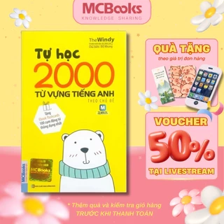 Sách - Tự Học 2000 Từ Vựng Tiếng Anh Theo Chủ Đề - MCBooks