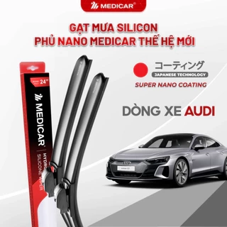 Cặp gạt mưa ô tô xe AUDI - Gạt mưa ô tô Silicon phủ nano chống nước Medicar