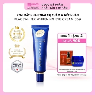Kem Mắt Nhau Thai Giảm Quầng Thâm, Nếp Nhăn MEISHOKU Placewhiter 30g