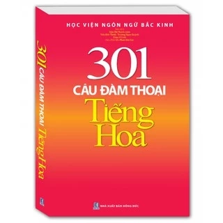 Sách - 301 Câu Đàm Thoại Tiếng Hoa (in màu đẹp)