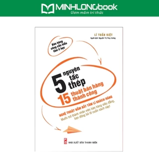 Sách GG: 5 Nguyên Tắc Thép, 15 Thuật Bán Hàng Thành Công