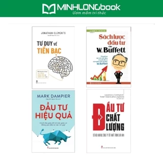Sách: Tư Duy Về Tiền Bạc + Đầu Tư Hiệu Quả + Đầu Tư Chất Lượng + Sách Lược Đầu Tư Của W.Buffett