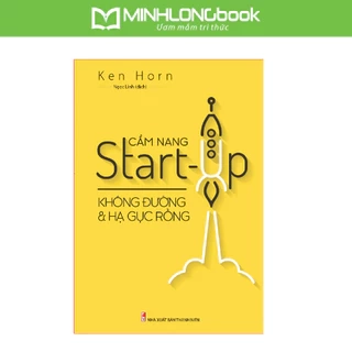 Sách: Cẩm Nang Star-up Không Đường Và Hạ Gục Rồng