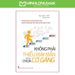 Sách: Không Phải Thiếu May Mắn, Chỉ Là Chưa Cố Gắng