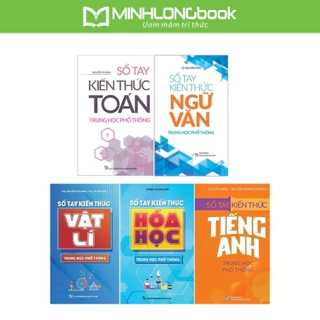 Sách: Sổ Tay Kiến Thức Toán + Vật Lý + Hóa Học + Ngữ Văn + Tiếng Anh Trung Học Phổ Thông