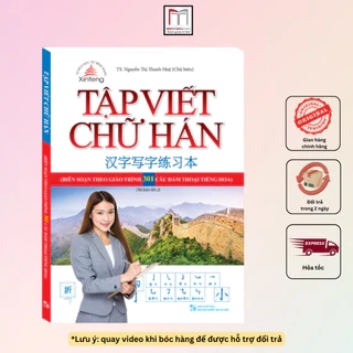 Sách - Tập viết chữ Hán (Biên soạn theo giáo trình 301 câu đàm thoại tiếng Hoa)