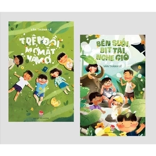 Sách - Trên Đồi Mở Mắt Và Mơ - Bên Suối Bịt Tai Nghe Gió ( Văn Thành Lê )