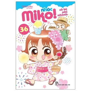 Truyện tranh Nhóc Miko! Cô Bé Nhí Nhảnh - Tập 36