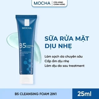 Sữa rửa mặt B5 MOCHA 25ml làm sạch sâu, dưỡng ẩm cho da, se khít lỗ chân lông và hỗ trợ ngăn ngừa quá trình lão hóa
