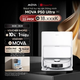 Robot hút bụi lau nhà đa năng Mova P50 Ultra - Hàng chính hãng - Bảo hành 36 tháng