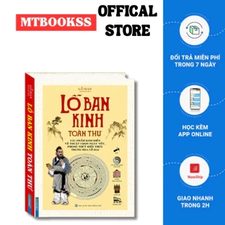 Sách - Lỗ Ban Kinh toàn thư (Tác phẩm kinh điển về thuật chọn ngày tốt, phong thuỷ kiến trúc Trung Hoa cổ đại)(bìa cứng)