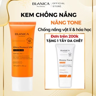 Kem chống nắng nâng tone giúp kiềm dầu và làm sáng da BLANICA Ultra Protect UV SunCream SPF50+ PA++++ 50g