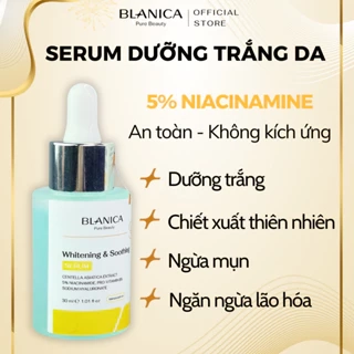 Serum dưỡng trắng mờ thâm sạm da và cấp ẩm BLANICA Whitening & Soothing Serum 30ml