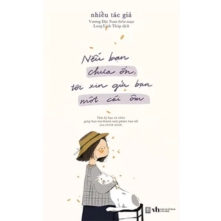 Sách Nếu bạn chưa ổn tôi xin gửi bạn một cái ôm