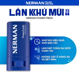 Lăn khử mùi cho nam dạng sáp mát lạnh hương nước hoa cao cấp,không để lại vệt ố vàng,hiệu quả 72h Nerman Power Fresh 18g