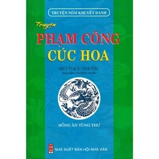 Sách - Truyện Nôm Khuyết Danh - Truyện Phạm Công Cúc Hoa - HA