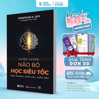 Sách Huấn Luyện Não Bộ Học Siêu Tốc: Đọc Nhanh, Nhớ Lâu, Hiểu Sâu Phát triển bản thân Tác Giả Jonathan A. Levi Bizbooks