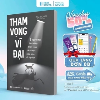 Sách - Tham vọng vĩ đại - 6 nguyên tắc điều hướng tham vọng để có một cuộc sống tốt đẹp hơn phát triển bản thân Bizbooks