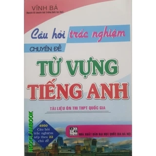 Sách - Câu hỏi trắc nghiệm chuyên đề từ vựng Tiếng Anh