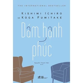 Sách - Dám hạnh phúc (TB 2025) (Nhã Nam)