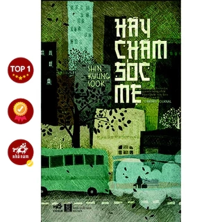 Sách - Hãy chăm sóc mẹ (Shin Kyung-sook)