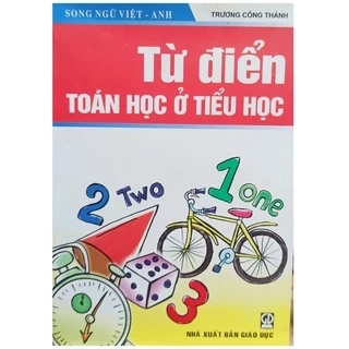Sách - Từ điển Toán học ở tiểu học (Song ngữ)