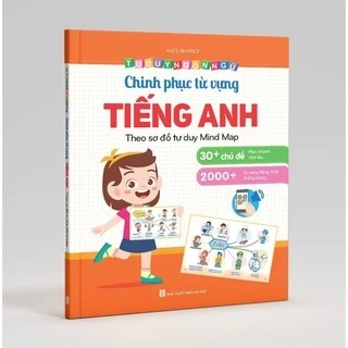 Sách - Chinh Phục Tiếng Anh Từ Vựng - Theo Sơ Đồ Tư Duy Mind Map (Dành Cho Trẻ 2-10 Tuổi)