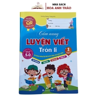 Sách - Cẩm Nang Luyện Viết Tròn Li Phiên Bản 5.0, Vở Tập Viết Chữ Thường Chữ Hoa Cỡ Nhỏ Theo Nhóm Bộ Kết Nối Tri Thức