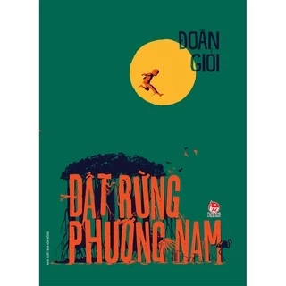 Sách Đất Rừng Phương Nam (Đoàn Giỏi) - Kim Đồng